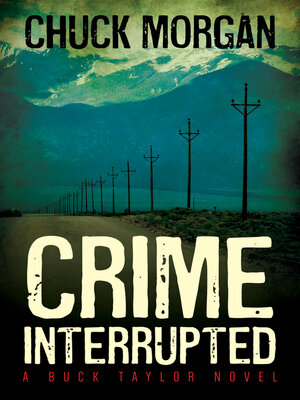 cover image of Crime Interrupted: a Buck Taylor Novel